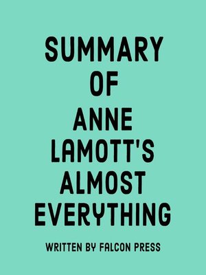 cover image of Summary of Anne Lamott's Almost Everything